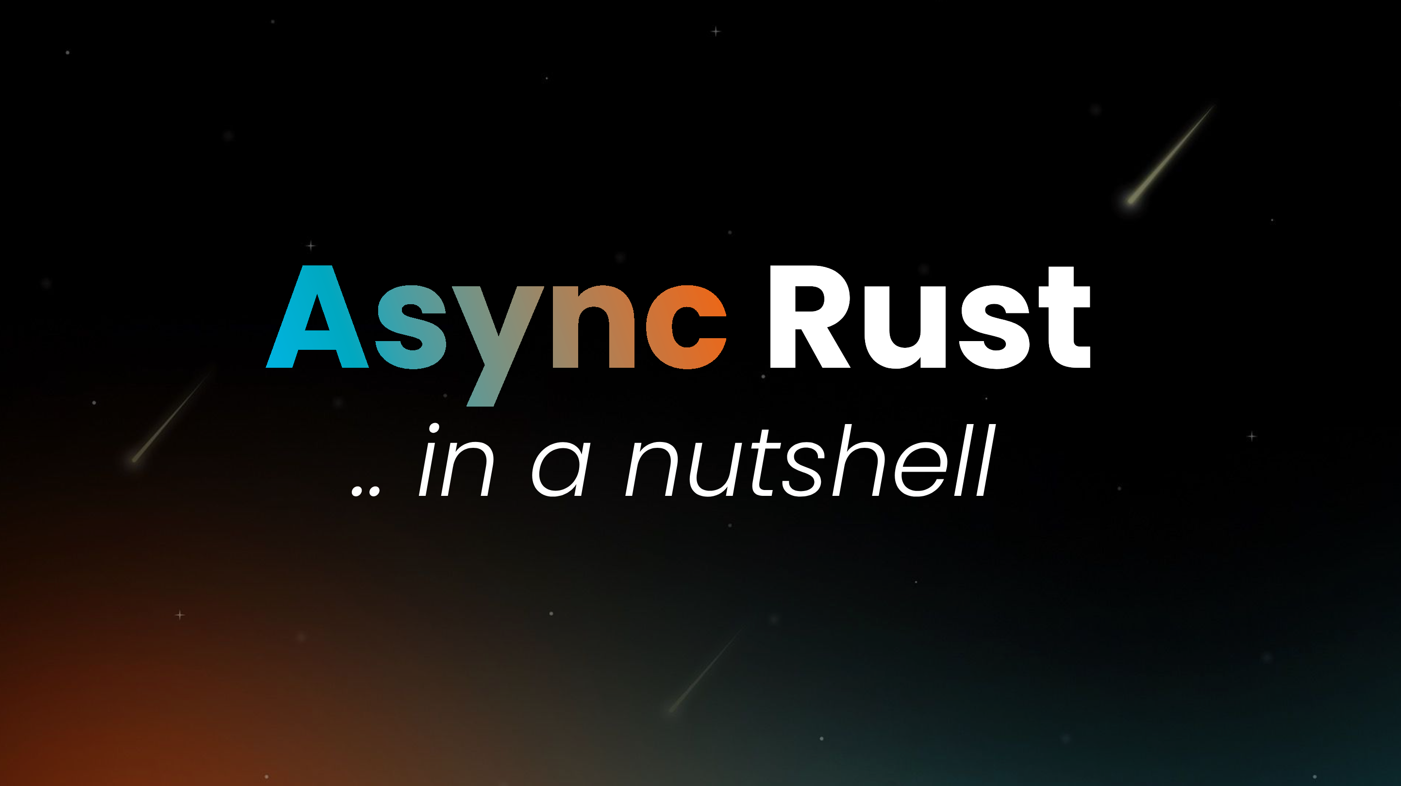 Async Rust in a Nutshell